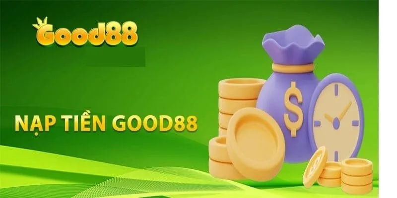 Quy định trong thực hiện nạp tiền good88 